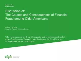 Discussion of: The Causes and Consequences of Financial Fraud among Older Americans