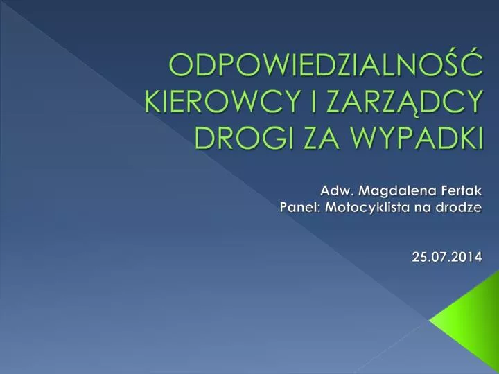 odpowiedzialno kierowcy i zarz dcy drogi za wypadki