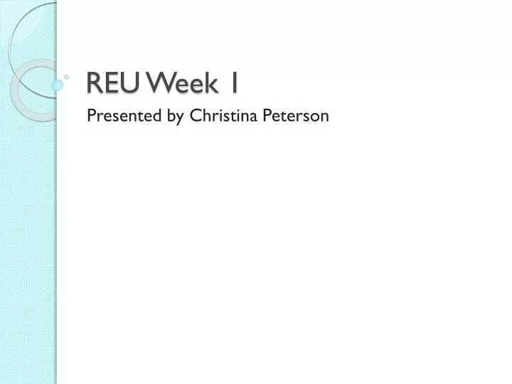 reu week 1