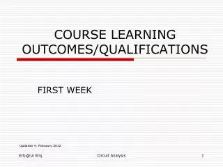 COURSE LEARNING OUTCOMES/QUALIFICATIONS