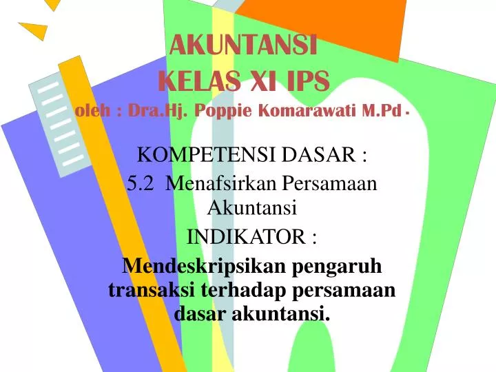 akuntansi kelas xi ips oleh dra hj poppie komarawati m pd