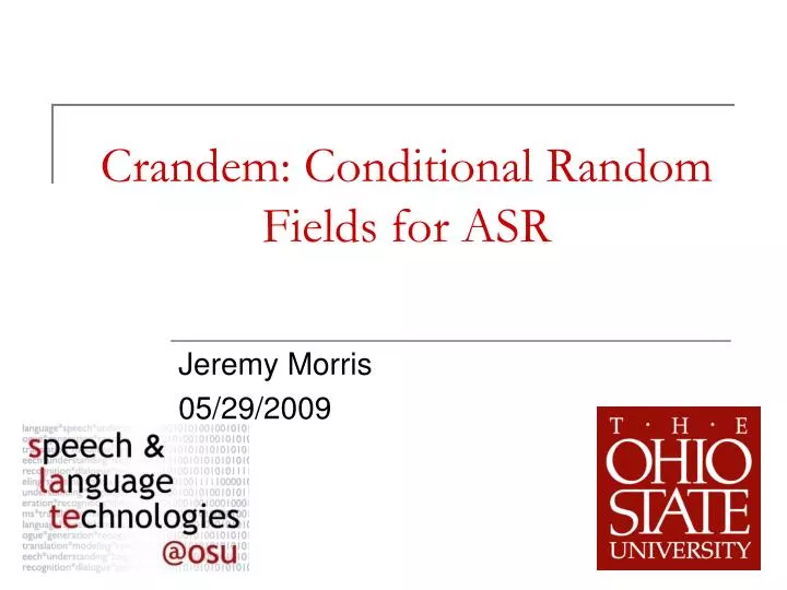 crandem conditional random fields for asr