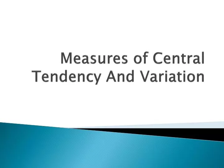 measures of central tendency and variation