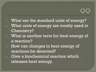 What are the standard units of energy? What units of energy are mostly used in Chemistry?