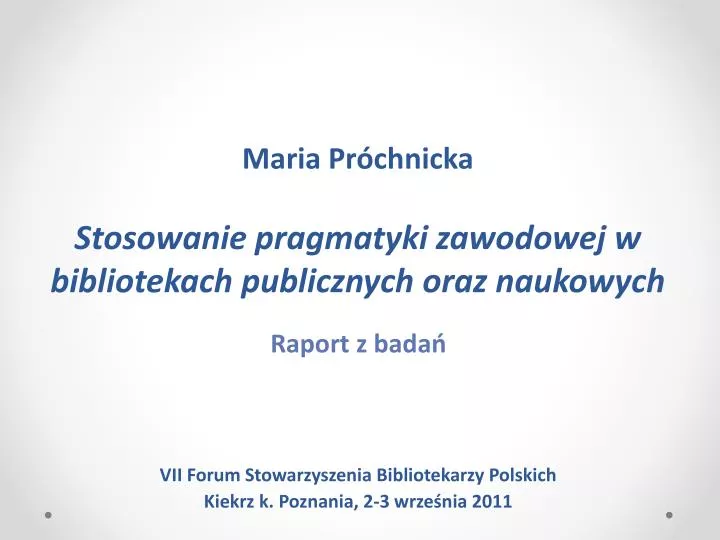 maria pr chnicka stosowanie pragmatyki zawodowej w bibliotekach publicznych oraz naukowych