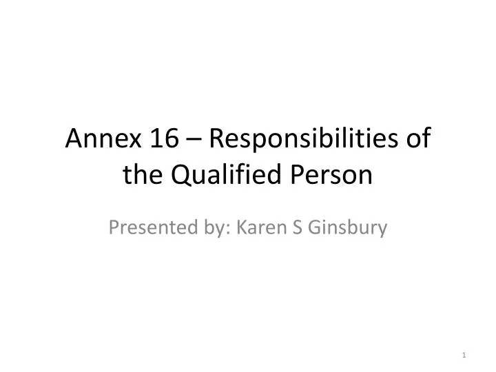 annex 16 responsibilities of the qualified person