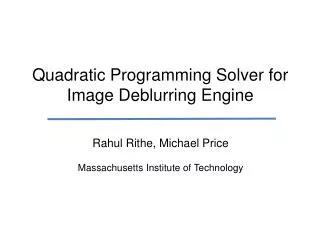 Quadratic Programming Solver for Image Deblurring Engine