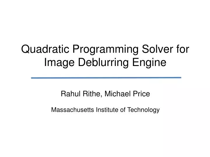 quadratic programming solver for image deblurring engine