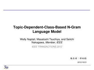 Topic-Dependent-Class-Based N-Gram Language Model