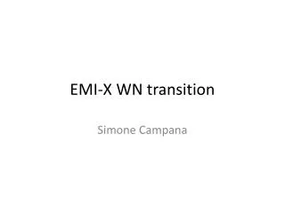 EMI-X WN transition