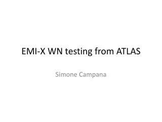 EMI-X WN testing from ATLAS