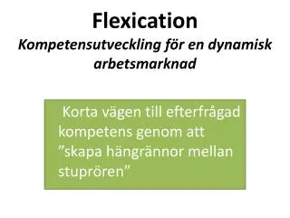 flexication kompetensutveckling f r en dynamisk arbetsmarknad