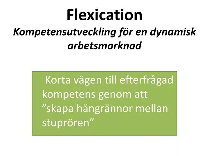 flexication kompetensutveckling f r en dynamisk arbetsmarknad