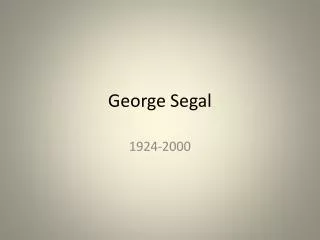 George Segal