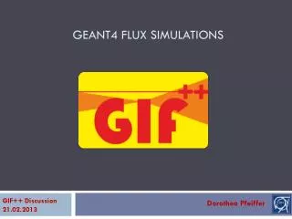 Geant4 FLUX SIMULATIONS
