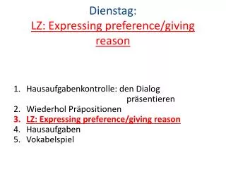 dienstag lz expressing preference giving reason