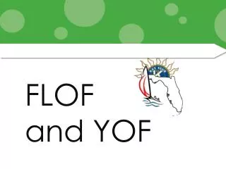FLOF and YOF