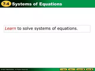 Learn to solve systems of equations .