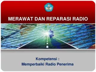 merawat dan reparasi radio