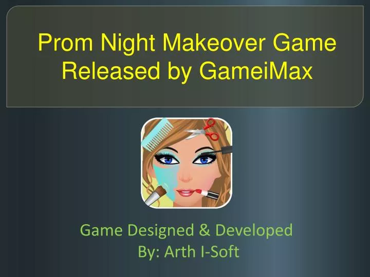 prom night makeover game released by gameimax