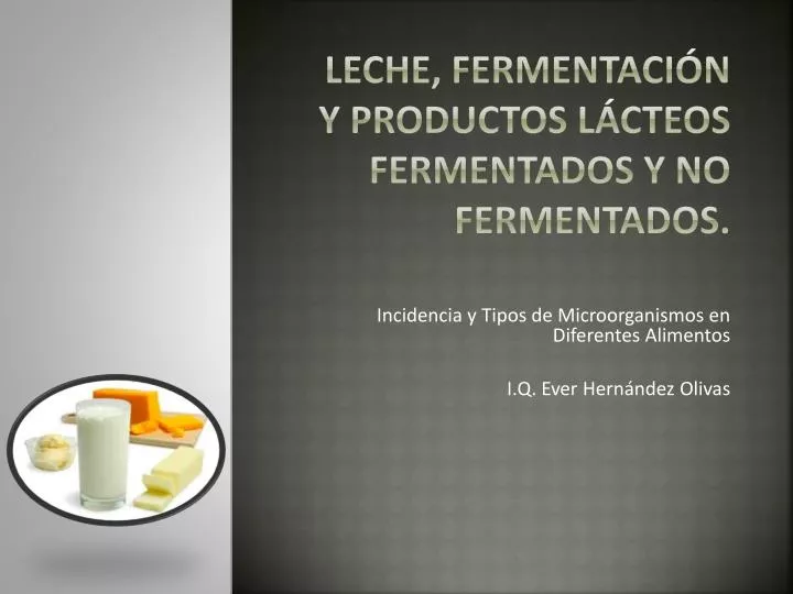 leche fermentaci n y productos l cteos fermentados y no fermentados
