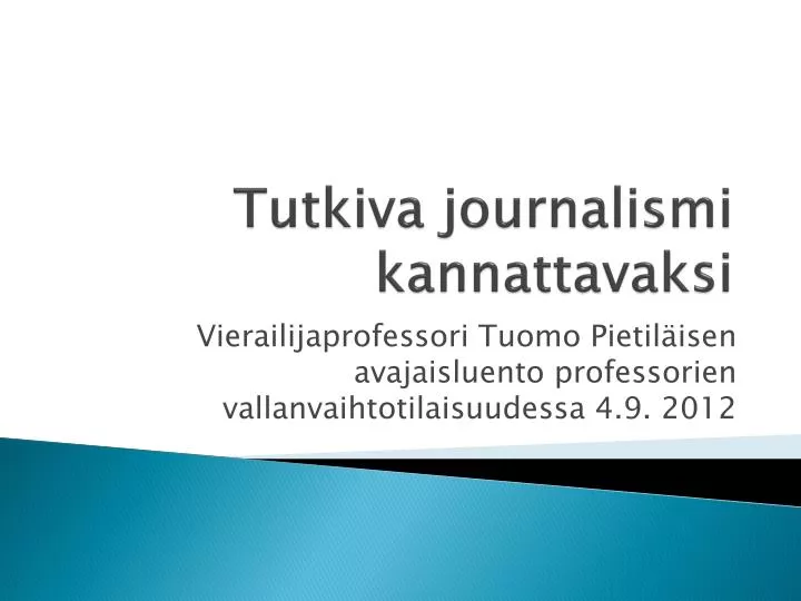 tutkiva journalismi kannattavaksi