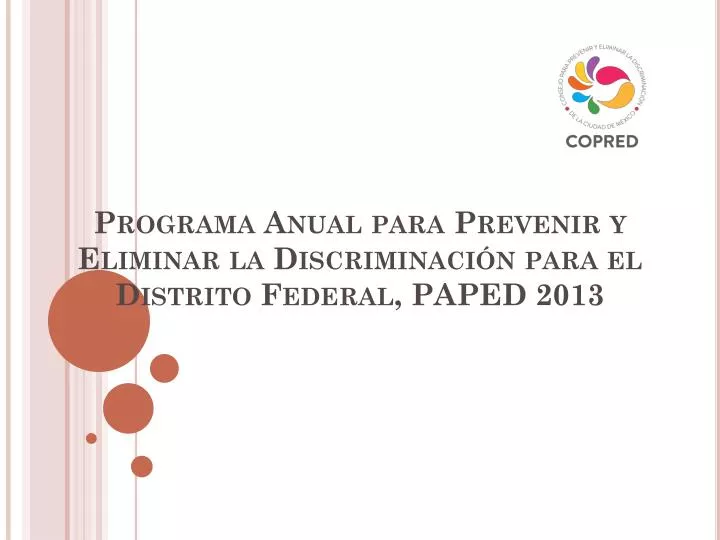 programa anual para prevenir y eliminar la discriminaci n para el distrito federal paped 2013