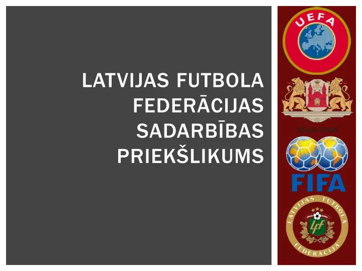latvijas futbola feder cijas sadarb bas priek likums