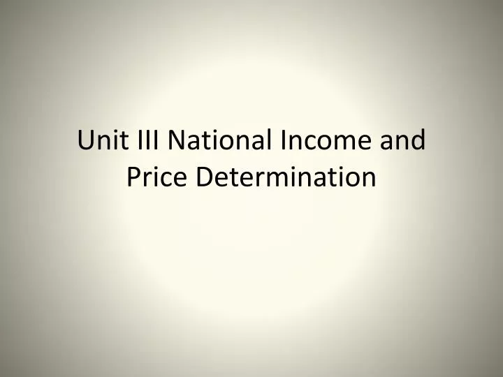 unit iii national income and price determination