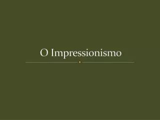 o impressionismo