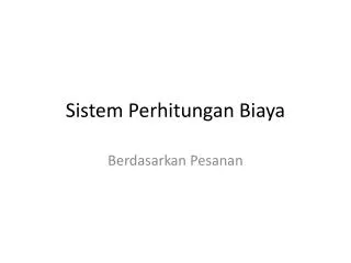sistem perhitungan biaya