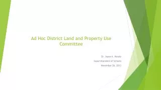 Ad Hoc District Land and Property Use Committee
