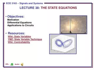 Objectives: Motivation Differential Equations Applications to Circuits