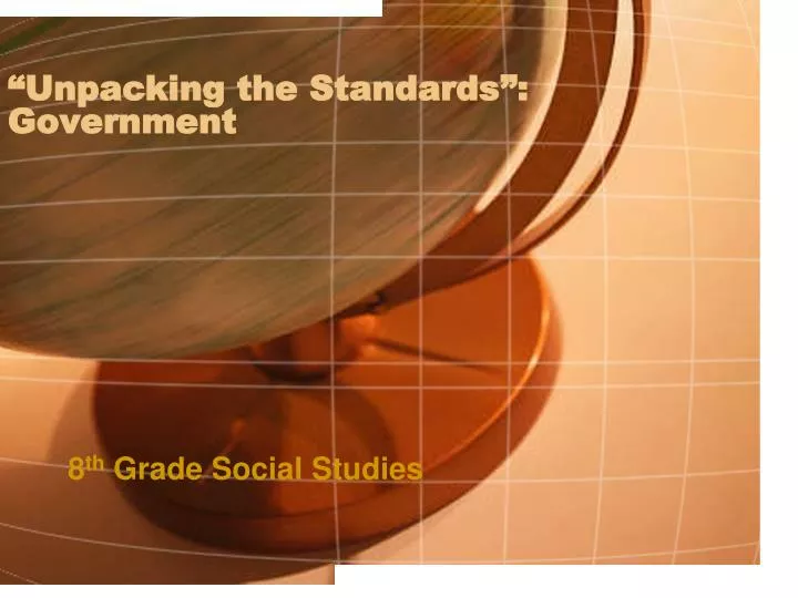 unpacking the standards government