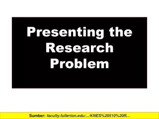 Presenting the Research Problem