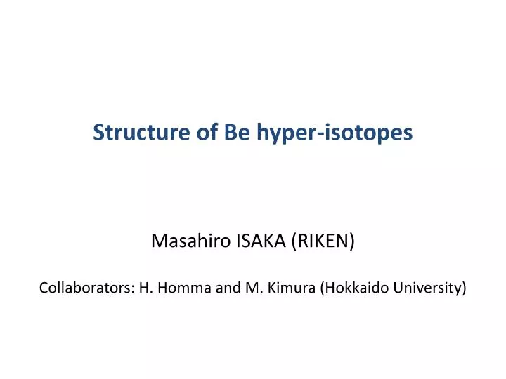 structure of be hyper isotopes