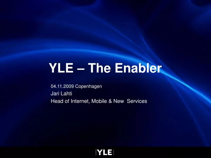 yle the enabler