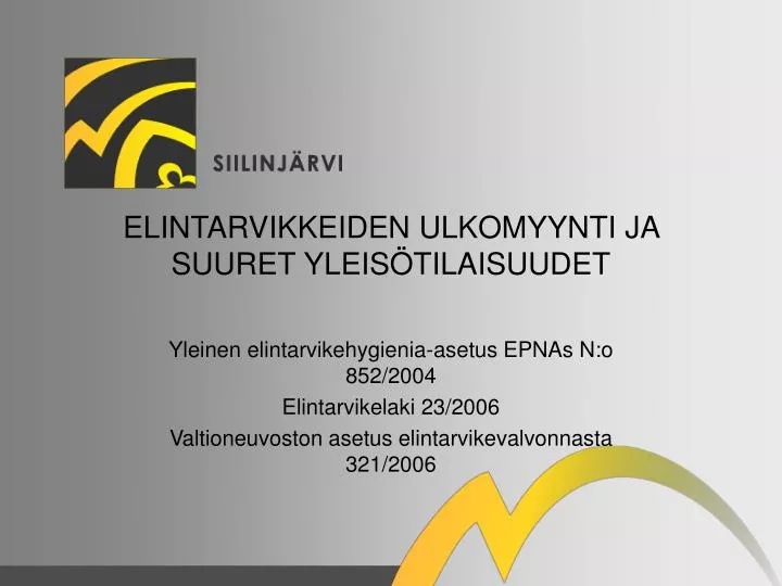 elintarvikkeiden ulkomyynti ja suuret yleis tilaisuudet