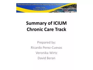 Summary of ICIUM Chronic Care Track