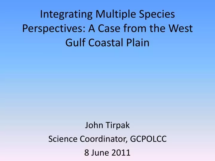 integrating multiple species perspectives a case from the west gulf coastal plain