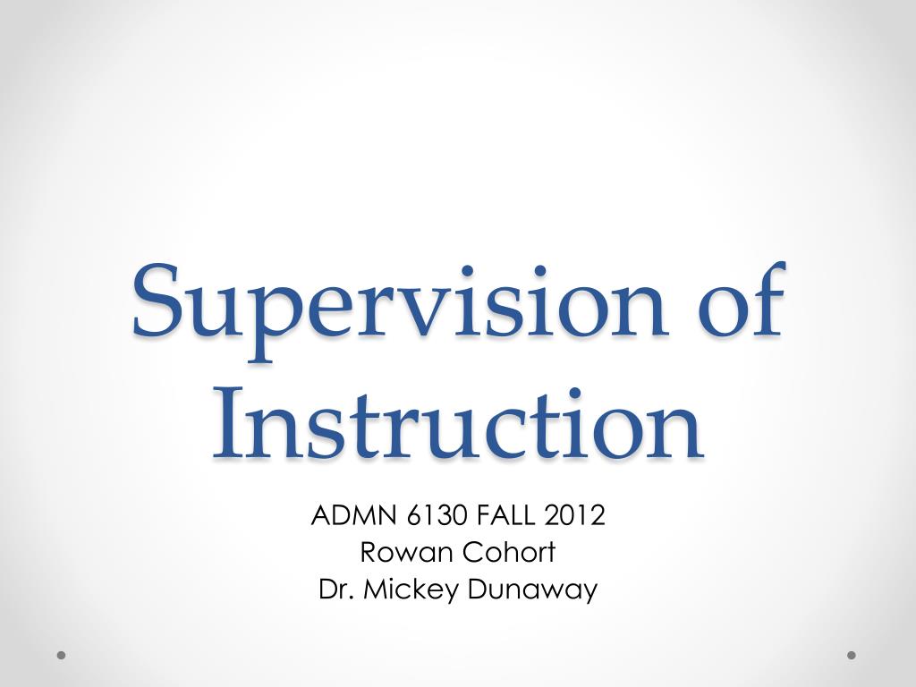 PPT - Supervision of Instruction PowerPoint Presentation, free download ...