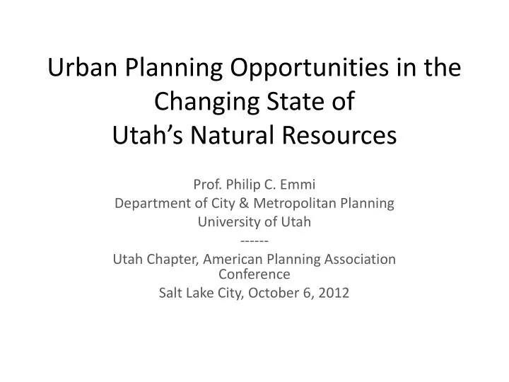urban planning opportunities in the changing state of utah s natural resources
