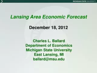 Lansing Area Economic Forecast December 18, 2012