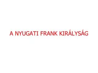 a nyugati frank kir lys g