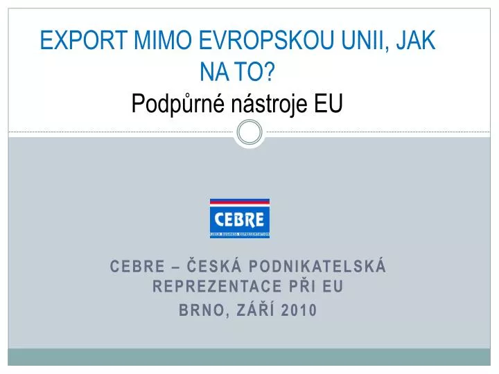 export mimo evropskou unii jak na to podp rn n stroje eu