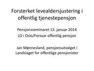 forsterket levealdersjustering i offentlig tjenestepensjon