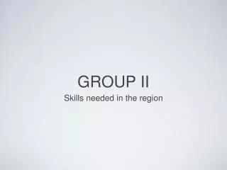 GROUP II