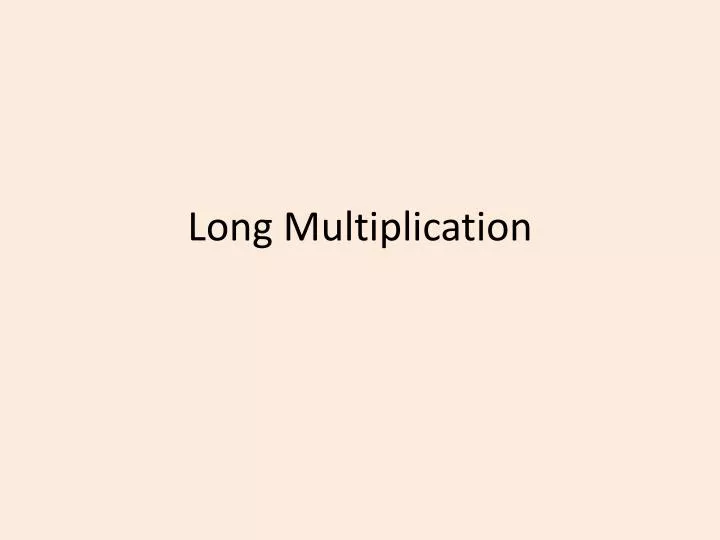 long multiplication
