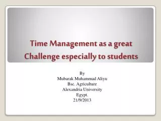 Time Management as a great Challenge especially to students