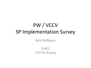 PW / VCCV SP Implementation Survey